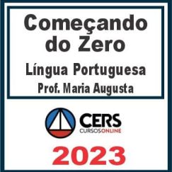 Começando do Zero (Língua Portuguesa - Maria Augusta) Cers 2023