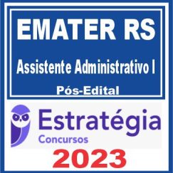 EMATER RS (Assistente Administrativo I) Pós Edital - Estratégia 2023