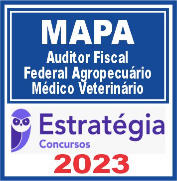 MAPA (Auditor Fiscal Federal Agropecuário - Médico Veterinário) Estratégia 2023