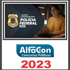 PF (AGENTE ADMINISTRATIVO) ALFACON 2023