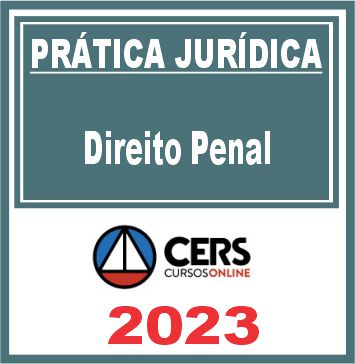 Prática Jurídica (Direito Penal) Cers 2023