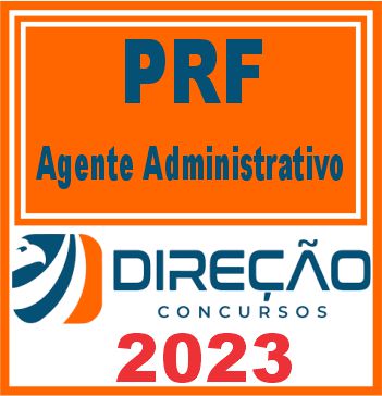 PRF (AGENTE ADMINISTRATIVO) DIREÇÃO 2023