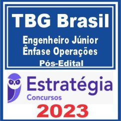 TBG Brasil (Engenheiro Júnior - Ênfase Operações) Pós Edital - Estratégia 2023