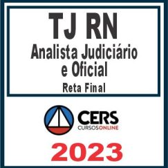 TJ RN (Analista Judiciário e Oficial) Cers 2023