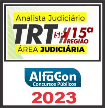 TRT SP - 15ª REGIÃO (ANALISTA JUDICIÁRIO - ÁREA JUDICIÁRIA) ALFACON 2023