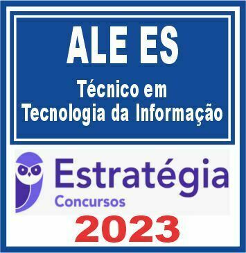 ALE ES (Técnico em Tecnologia da Informação) Estratégia 2023