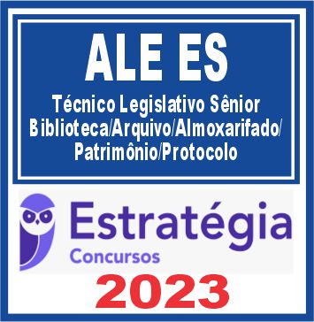 ALE ES (Técnico Legislativo Sênior/Biblioteca/Arquivo/Almoxarifado)