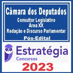 Câmara dos Deputados (Consultor Leg. - Área XX - Redação e Discurso Parlamentar)