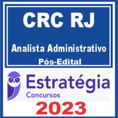 CRC RJ (Analista Administrativo) Pós Edital - Estratégia 2023