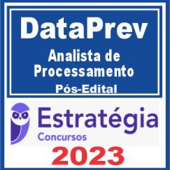 DataPrev (Analista de Processamento) Pós Edital - Estratégia 2023