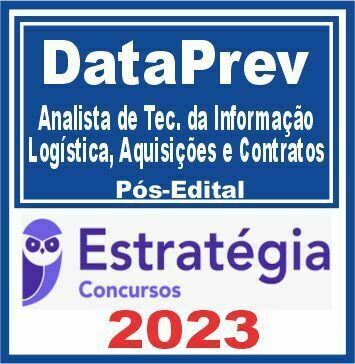 DataPrev (Analista de Tecnologia da Informação - Logística, Aquisições e Contratos) Pós Edital