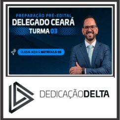 PC CE (Delegado do Ceará) Dedicação Delta 2023