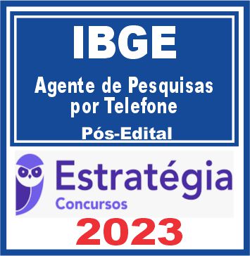 IBGE (Agente de Pesquisas por Telefone) Pós Edital - Estratégia 2023