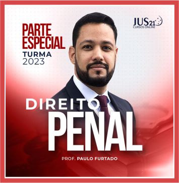 Direito Penal - Parte Especial (Paulo Furtado) Jus21 2023