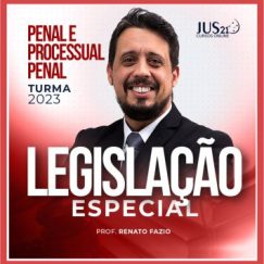 Legislação Penal e Processual Penal Especial (Renato Fazio) Jus21 - 2023