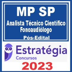 MP SP (Analista Técnico Científico - Fonoaudiólogo) Pós Edital - Estratégia 2023