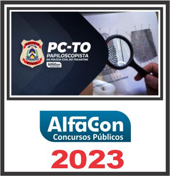 PC TO (PAPILOSCOPISTA) ALFACON 2023