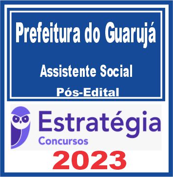 Prefeitura do Guarujá SP (Assistente Social) Pós Edital - Estratégia 2023