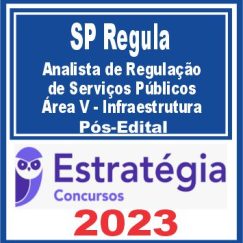 SP Regula (Analista de Regulação de Serviços Públicos - Área V - Infraestrutura)