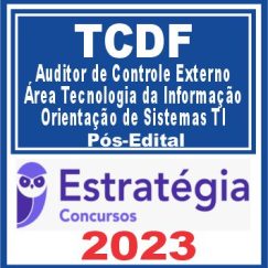 TCDF (Auditor de Controle Externo - Área Tecnologia da Informação - Sistemas TI) Pós Edital