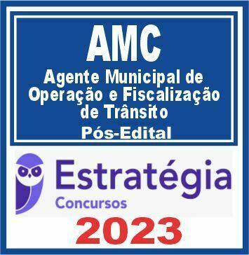 AMC (Agente Municipal de Operação e Fiscalização de Trânsito) Pós Edital
