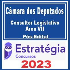 Câmara dos Deputados (Consultor Legislativo - Área VII) Pós Edital - Estratégia 2023