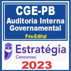 CGE PB (Auditoria Interna Governamental) Pós Edital - Estratégia 2023