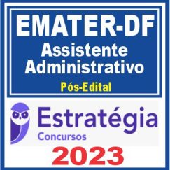 EMATER DF (Assistente Administrativo) Pós Edital - Estratégia 2023