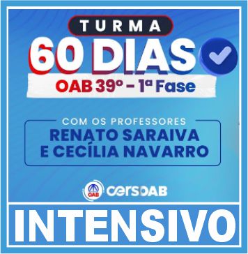 Curso OAB 1ª Fase 39 (Turma 60 dias - Intensivo) Cers 2023