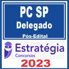 PC SP (Delegado) Pós Edital - Estratégia 2023