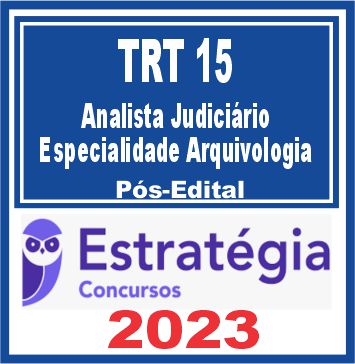 TRT 15 - Campinas (Analista Judiciário - Especialidade Arquivologia) Pós Edital