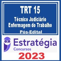 TRT 15 - Campinas (Técnico Judiciário - Enfermagem do Trabalho) Pós Edital