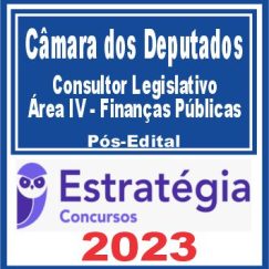Câmara dos Deputados (Consultor Legislativo - Área IV - Finanças Públicas) Pós Edital