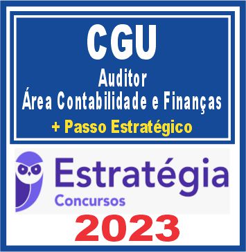 CGU (Auditor - Área Contabilidade e Finanças + Passo) Estratégia 2023