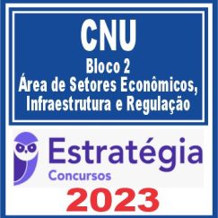 CNU (Bloco 2 - Área de Setores Econômicos, Infraestrutura e Regulação)