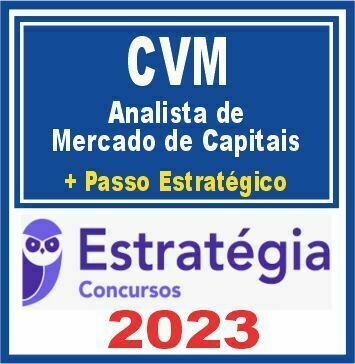 CVM (Analista de Mercado de Capitais + Passo) Estratégia 2023
