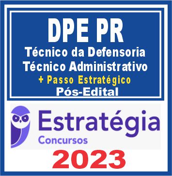 DPE PR (Técnico da Defensoria Pública - Técnico Administrativo + Passo) Pós Edital