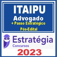 Itaipu (Função: Advogado + Passo) Pós Edital - Estratégia 2023