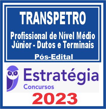 TRANSPETRO (Profissional Transpetro de Nível Médio - Júnior - Dutos e Terminais)