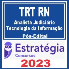 TRT RN - 21ª Região (Analista Judiciário - Tecnologia da Informação) Pós Edital