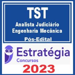 TST (Analista - Engenharia Mecânica) Pós Edital - Estratégia 2023