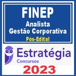 FINEP (Analista - Gestão Corporativa) Pós Edital - Estratégia 2023