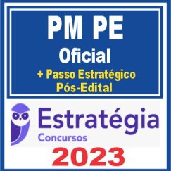PM PE (Oficial + Passo) Pós Edital - Estratégia 2023