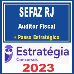 SEFAZ RJ (Auditor Fiscal + Passo) Estratégia 2023