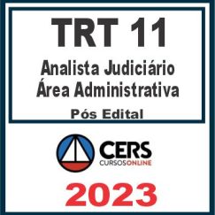 TRT 11ª Região - AM/RR (Analista Judiciário - Área Administrativa) Pós Edital - Cers
