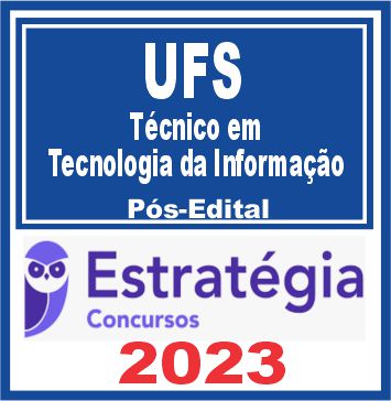 UFS (Técnico em Tecnologia da Informação) Pós Edital - Estratégia 2023