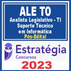 ALE TO (Analista Legislativo - TI - Análise de Suporte em Informática) Pós Edital - Estratégia 2023