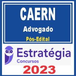 CAERN (Advogado) Pós Edital - Estratégia 2023