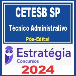 CETESB SP (Técnico Administrativo) Pós Edital - Estratégia 2024