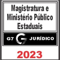 Magistratura e Ministério Público Estaduais - G7 Jurídico 2023